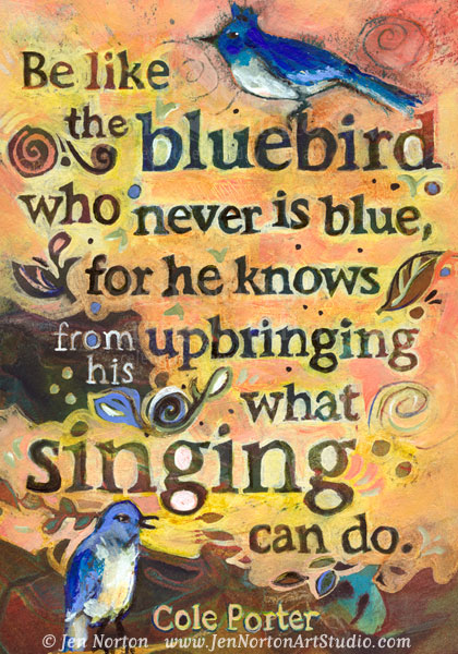 Painted Bluebird Cole Porter Quote © Jen Norton