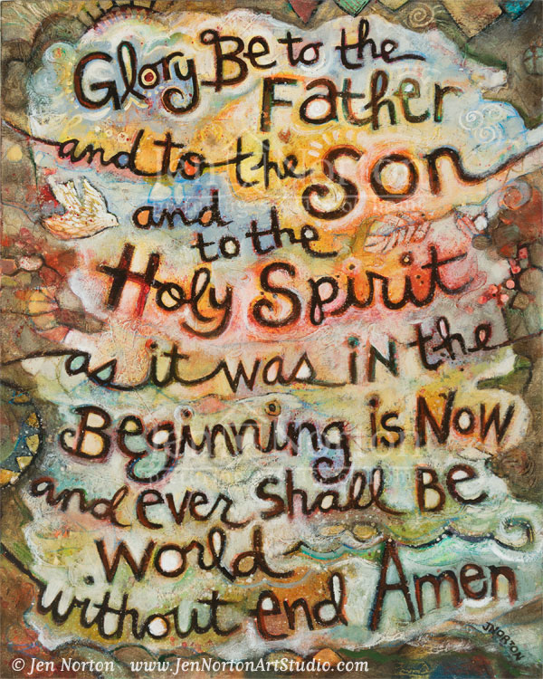 "Glory Be" painted prayer © Jen Norton