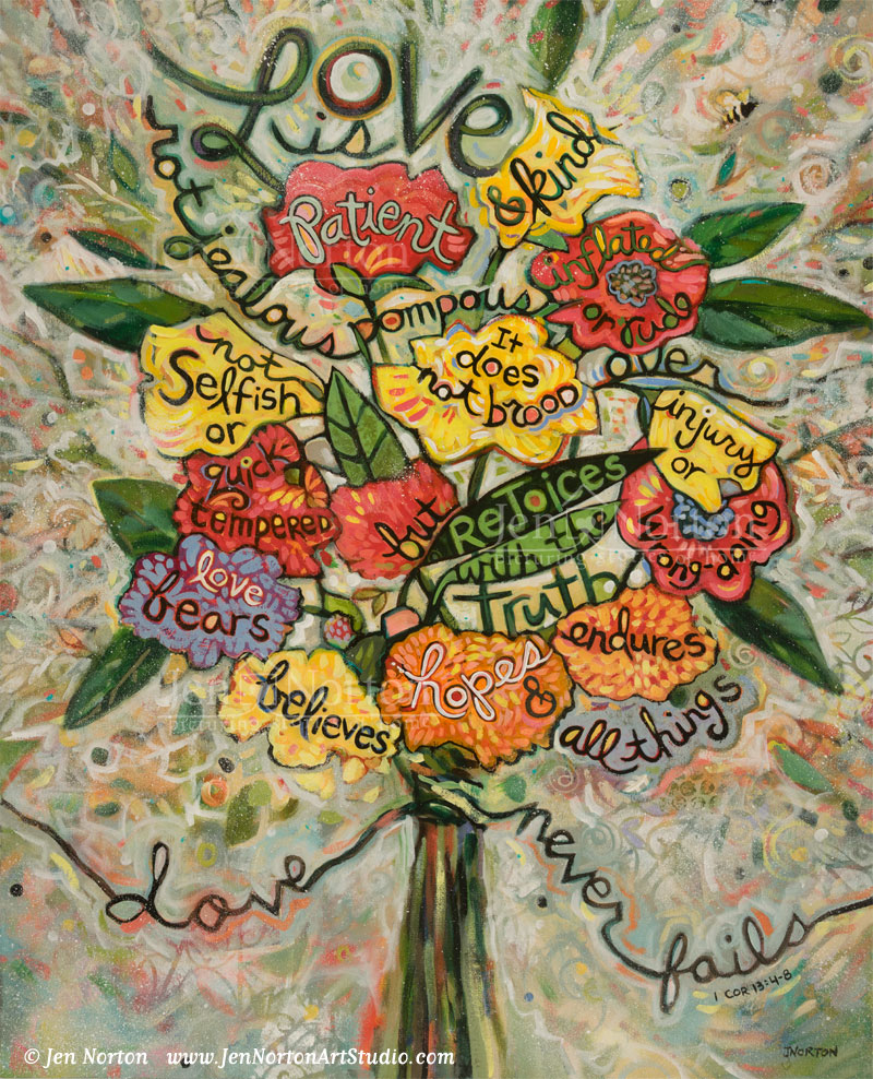 Love Is Patient © Jen Norton. A painting of 1 Corinthians 13 done in a floral motif.