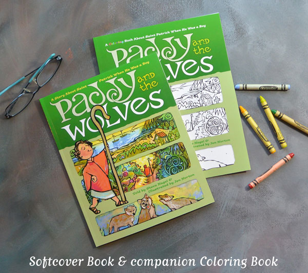 Paddy and the Wolves by Steve Nagel, Illustrated by Jen Norton. Softcover and coloring book edition shown. Hardcover version also available.