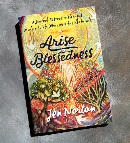 Arise to Blessedness book by Jen Norton, cover.